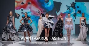 Avant Garde Fashion
